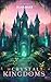 The Crystal Kingdoms by H. Hamias