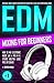 EDM MIXING FOR BEGINNERS: H...