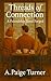 Threads of Connection by A. Paige Turner Threads of Connection by A. Paige Turner