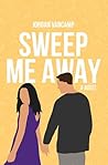 Sweep Me Away