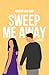 Sweep Me Away by Jordan VanCamp