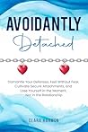 Avoidantly Detach...