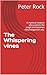 The Whispering vines