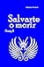 Salvarte o morir (Hosig)