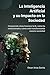 La Inteligencia Artificial y su Impacto en la Sociedad by Omar Arias Zurita