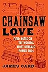 Chainsaw Love by James Card