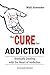 The Cure for Addiction: Bib...