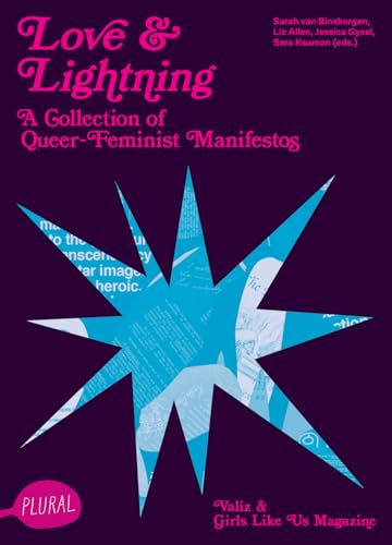 Love and Lightning: A Collection of Queer-Feminist Manifestos (Paperback)