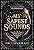 My Safest Sounds (The Ennea...