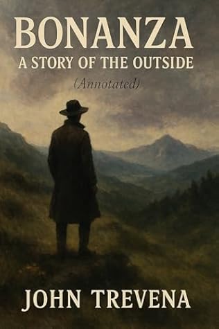Bonanza: A Story of the Outside