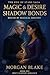 Magic and Desire: Shadow Bo...