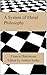 A System of Moral Philosophy