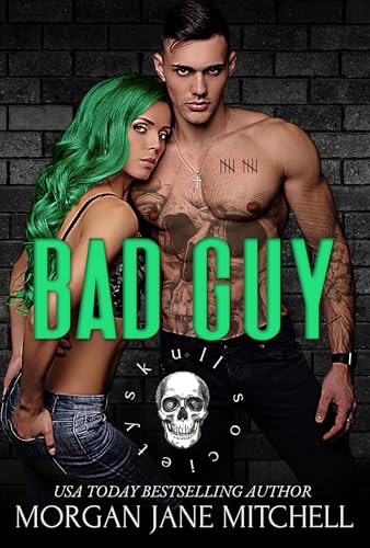 Bad Guy: A Dark College Romance (Skull Society Book 1)