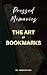 Pressed Memories: The Art of Bookmarks