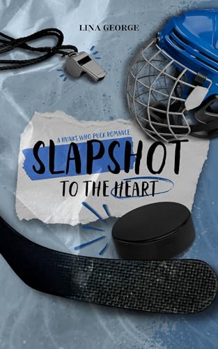 Slapshot To The Heart (Hunks Who Puck)