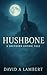 Hushbone: A Southern Gothic...