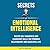 Secrets of Emotional Intelligence by Max M Jameson Secrets of Emotional Intelligence by Max M Jameson