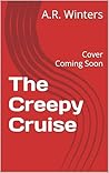 The Creepy Cruise...