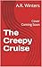 The Creepy Cruise: A Humorous Cruise Ship Mystery (Cruise Ship Cozy Mysteries Book 20)