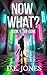 Now What? Book 1: The Gone: A truly British dystopian survival story—where trust can be more dangerous than the undead
