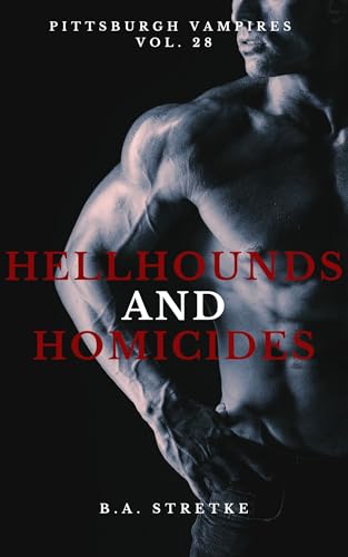 Hellhounds and Homicides (Pittsburgh Vampires #28)