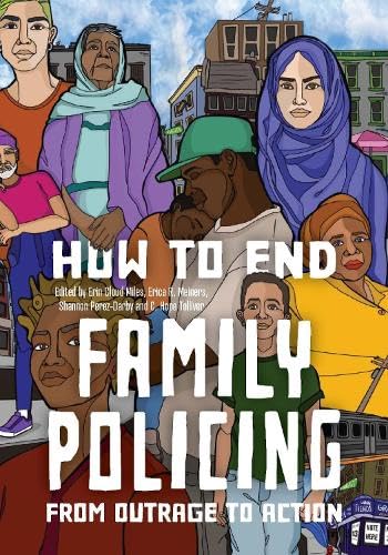 How to End Family Policing: From Outrage to Action (Hardcover)