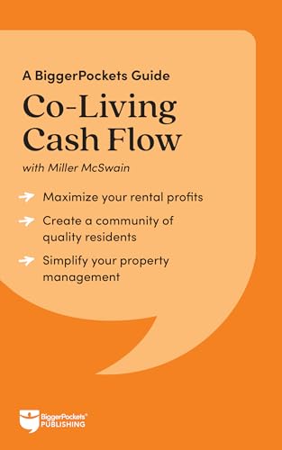 Co-Living Cash Flow: A BiggerPockets Guide (Kindle Edition)