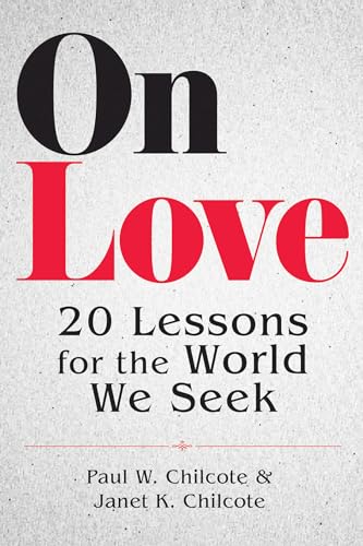 On Love: 20 Lessons for the World We Seek (Kindle Edition)
