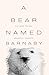 A Bear Named Barnaby