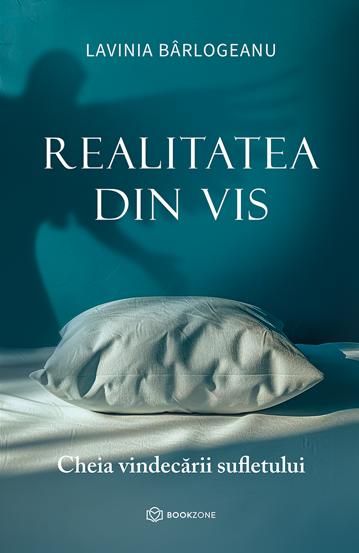 Realitatea din vis: Cheia vindecării sufletului