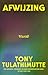Afwijzing by Tony Tulathimutte