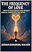 The Frequency of Love: How ...