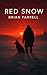 Red Snow by Brian Farrell