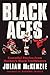 Black Aces by Julian McKenzie