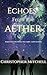 Echoes From the Aether: Sev...