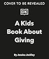 A Kids Book About Giving