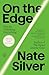 On the Edge: The Art of Risking Everything