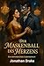 Der Maskenball des Herzens:...
