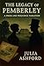 The Legacy of Pemberley A Pride and Prejudice Variation by Julia Ashford