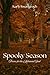 Spooky Season by Karly Kwasigroch