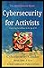 Cybersecurity for Activists...