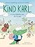 Kind Karl: A Little Crocodile with Big Feelings