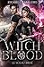 Witch Blood - 2. Le sceau brisé (French Edition)