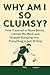 Why Am I So Clumsy?: How I ...
