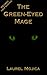The Green-Eyed Mage (Stronger Than Spells Book 2)