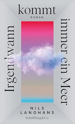 Irgendwann kommt immer ein Meer (German Edition)