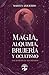 Magia, alquimia, brujería y...