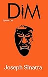 Dim: Episode One