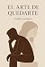 El arte de quedarte by Andres Gomez
