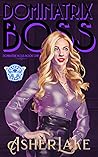 Dominatrix Boss: ...